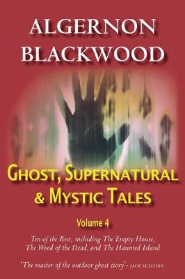 Book cover for Ghost, Supernatural & Mystic Tales Vol 4