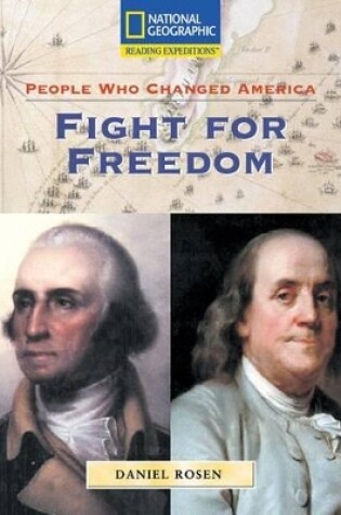 Cover of Reading Expeditions (Social Studies: People Who Changed America): Fight for Freedom