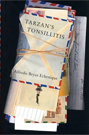 Cover of Tarzan's Tonsillitis / Alfredo Bryce Echenique ; Translated from the Spanish by Alfred Macadam.