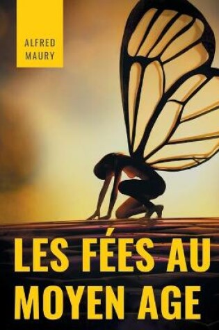 Cover of Les fees au au Moyen Age