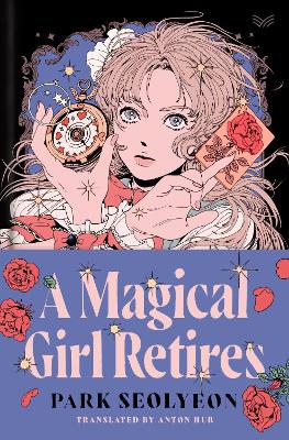 Book cover for A Magical Girl Retires