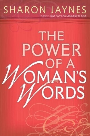 Cover of The Power of a Woman's Words