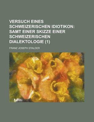 Book cover for Versuch Eines Schweizerischen Idiotikon (1)