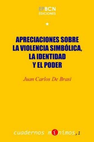 Cover of Apreciaciones sobre la violencia simbolica, la identidad y el poder