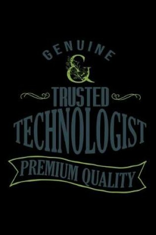 Cover of Genuine. Trusted technologist. Premium Quality