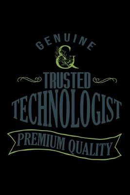 Book cover for Genuine. Trusted technologist. Premium Quality