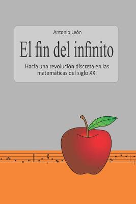 Book cover for El fin del infinito