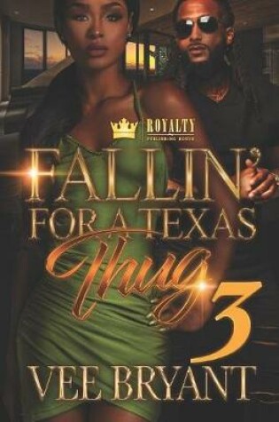 Cover of Fallin' For A Texas Thug 3
