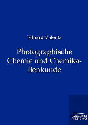 Book cover for Photographische Chemie und Chemikalienkunde