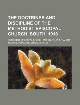 Book cover for The Doctrines and Discipline of the Methodist Episcopal Church, South, 1918