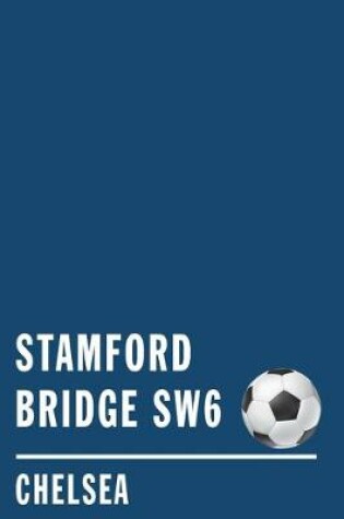 Cover of Stamford Bridge SW6 Chelsea