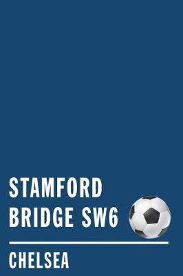 Book cover for Stamford Bridge SW6 Chelsea