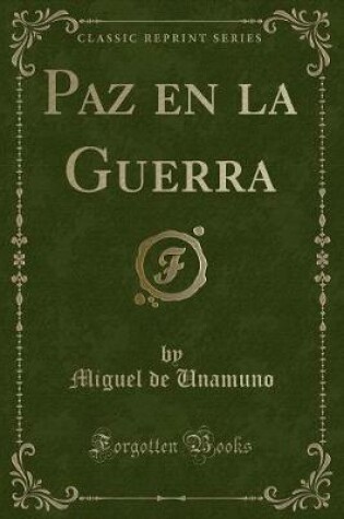 Cover of Paz En La Guerra (Classic Reprint)