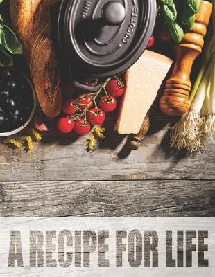Book cover for A Recipe for Life