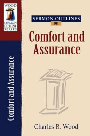Cover of Sermon Outlines on Comfort and Assurance