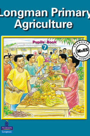 Cover of Primary Agriculture for Uganda Pupils Book 7 Paper