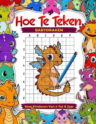 Book cover for Hoe babydraken te tekenen voor kinderen van 4 tot 8 jaar