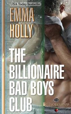 Book cover for The Billionaire Bad Boys Club