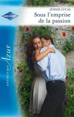 Book cover for Sous L'Emprise de la Passion