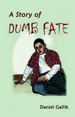 Book cover for A Story of Dumb Fate