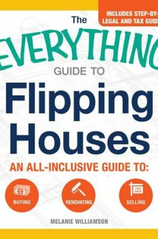 Cover of The Everything Guide to Flipping Houses