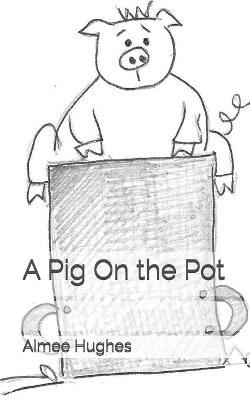 Book cover for A Pig On the Pot