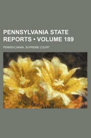 Cover of Pennsylvania State Reports (Volume 189)