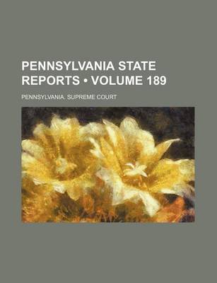 Book cover for Pennsylvania State Reports (Volume 189)
