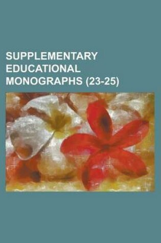 Cover of Supplementary Educational Monographs (23-25)