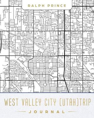 Book cover for West Valley City (Utah) Trip Journal