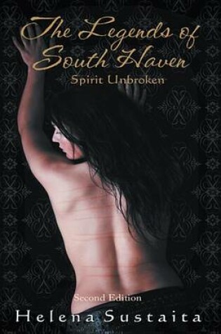 Cover of The Legends of South Haven Spirit Unbroken