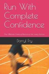 Book cover for Run With Complete Confidence