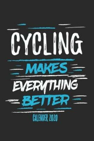 Cover of Cycling Makes Everything Better Calender 2020