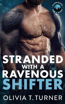 Book cover for Stranded With A Ravenous Shifter