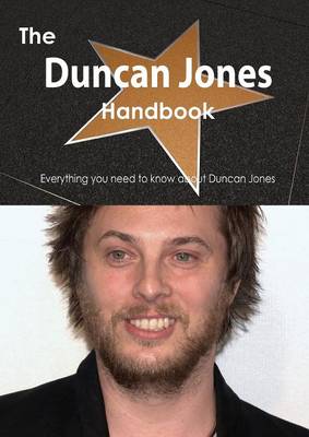 Book cover for The Duncan Jones Handbook - Everything You Need to Know about Duncan Jones