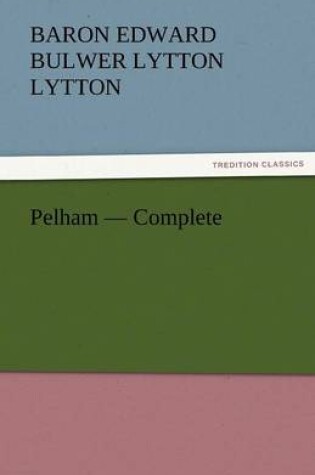 Cover of Pelham - Complete