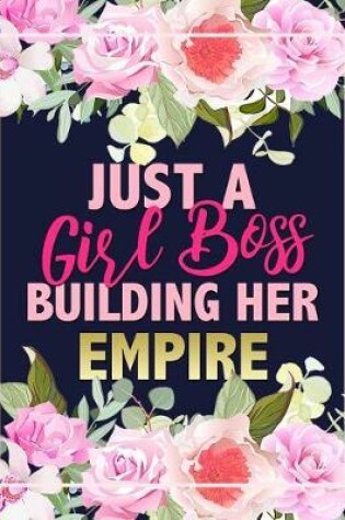 Cover of Just A Girl Boss Building Her Empire