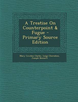 Book cover for A Treatise on Counterpoint & Fugue - Primary Source Edition