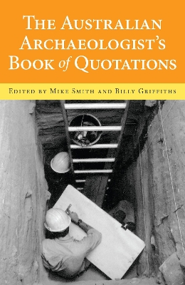 Book cover for The Australian Archaeologist's Book of Quotations