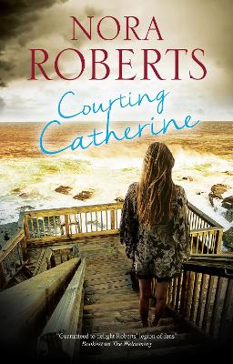 Courting Catherine by Nora Roberts