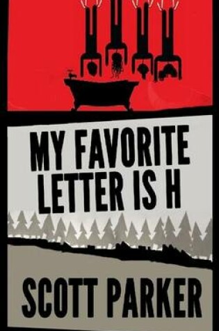 Cover of My Favorite Letter Is H