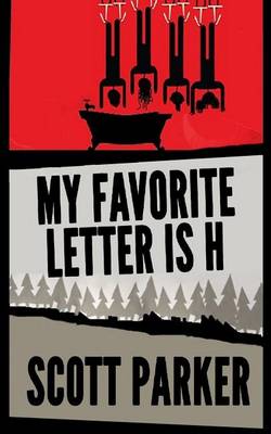 Book cover for My Favorite Letter Is H