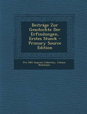 Book cover for Beitrage Zur Geschichte Der Erfindungen, Erstes Stueck