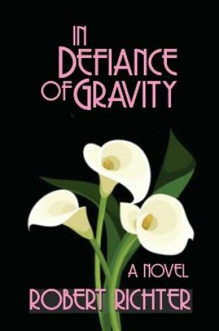 Cover of In Defiance of Gravity