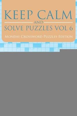 Book cover for Keep Calm and Solve Puzzles Vol 6