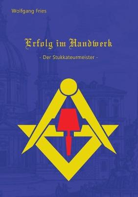 Book cover for Erfolg im Handwerk - Der Stukkateurmeister