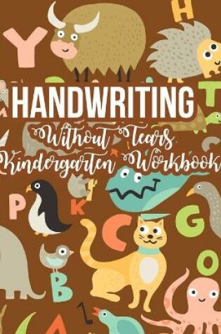 Cover of Handwriting Without Tears Kindergarten Workbook