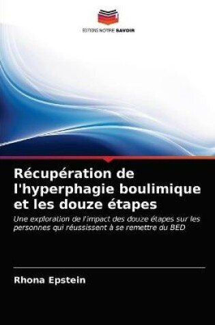 Cover of Récupération de l'hyperphagie boulimique et les douze étapes