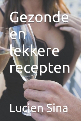 Book cover for Gezonde en lekkere recepten