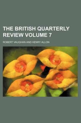 Cover of The British Quarterly Review Volume 7